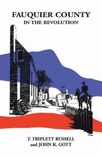 Cover image for Fauquier County in the Revolution