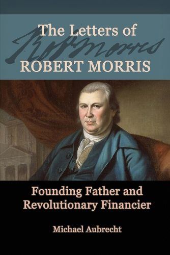 Cover image for The Letters of Robert Morris