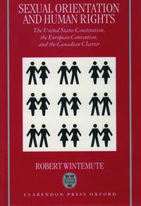 Cover image for Sexual Orientation and Human Rights: The United States Constitution, the European Convention and the Canadian Charter