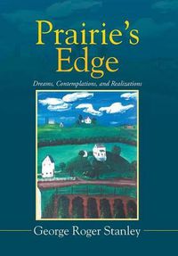 Cover image for Prairie's Edge: Dreams, Contemplations, and Realizations