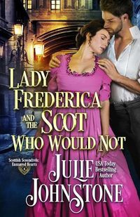 Cover image for Lady Frederica and the Scot Who Would Not