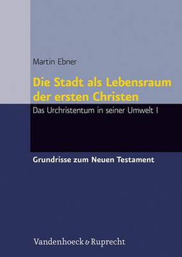 Cover image for Grundrisse zum Neuen Testament: Das Urchristentum in seiner Umwelt I