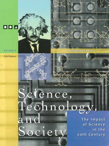 Cover image for Science, Technology and Society: The Impact of Science in the 20th Century