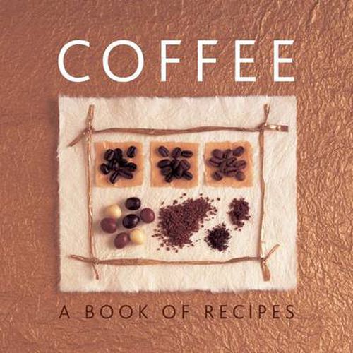 Cover image for Coffee: A Book of Recipes