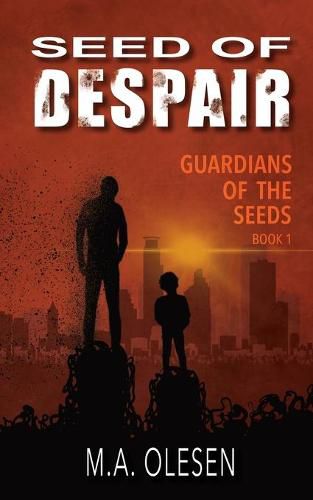 Cover image for Seed of Despair: A dystopian paranormal novella