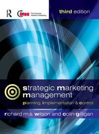 Cover image for Strategic Marketing Management: Planning, implementation and control