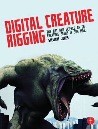 Cover image for Digital Creature Rigging: The Art and Science of CG Creature Setup in 3ds Max