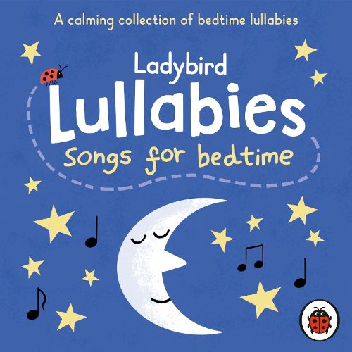 Cover image for Ladybird Lullabies: Songs for Bedtime