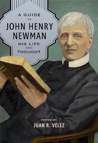 Cover image for A Guide to John Henry Newman