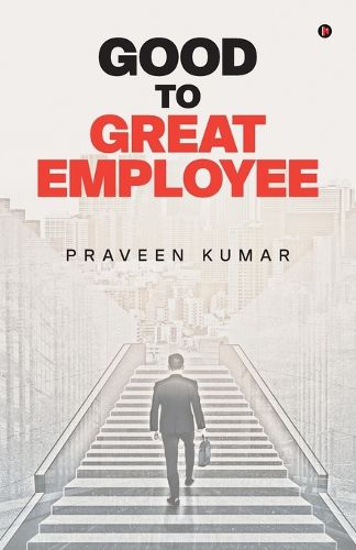 Cover image for Good to Great Employee