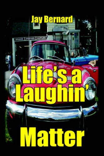 Life's a Laughin' Matter