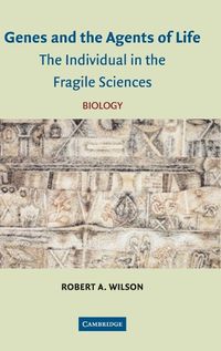 Cover image for Genes and the Agents of Life: The Individual in the Fragile Sciences Biology