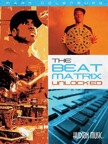 Cover image for Mark Colenburg - The Beat Matrix Unlocked