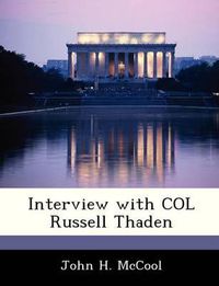 Cover image for Interview with Col Russell Thaden