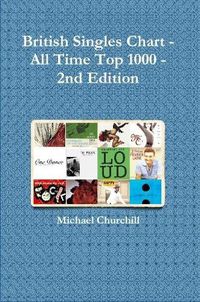 Cover image for British Singles Chart - All Time Top 1000 - 2nd Edition