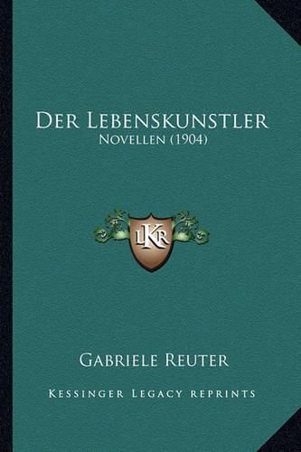 Cover image for Der Lebenskunstler: Novellen (1904)