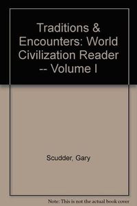 Cover image for Traditions & Encounters: World Civilization Reader -- Volume I