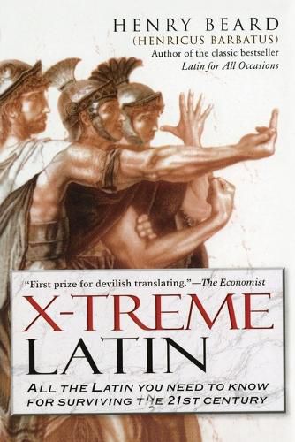 Cover image for X-Treme Latin: All the Latin You Need to Know for Survival in the 21st Century