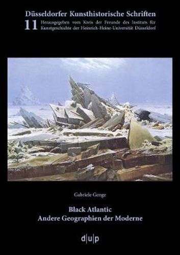 Cover image for Black Atlantic: Andere Geographien der Moderne