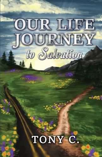 Cover image for Our Life Journey to Salvation