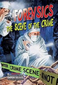 Cover image for Forensics: The Scene of the Crime