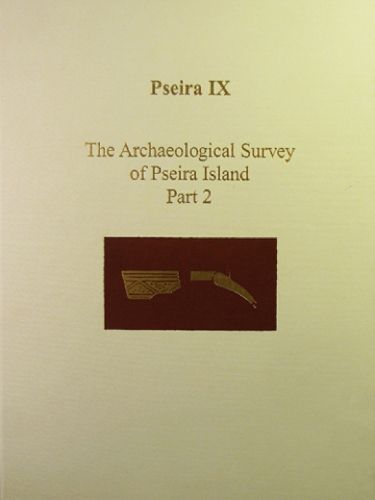 Cover image for Pseira IX: The Pseira Island Survey, Part 2: The Intensive Surface Survey
