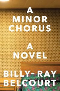 Cover image for A Minor Chorus: A Novel