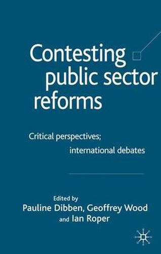 Contesting Public Sector Reforms: Critical Perspectives, International Debates