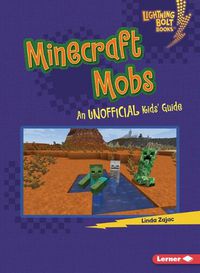 Cover image for Minecraft Mobs: An Unofficial Kids' Guide