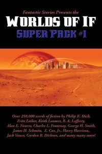 Cover image for Fantastic Stories Presents the Worlds of If Super Pack #1