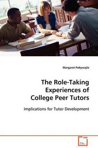 Cover image for The Role-Taking Experiences of College Peer Tutors