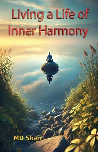 Cover image for Living a Life of Inner Harmony