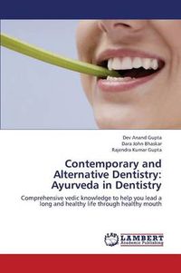 Cover image for Contemporary and Alternative Dentistry: Ayurveda in Dentistry