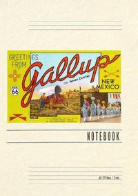 Cover image for Vintage Lined Notebook Greetings from Gallup, New Mexico