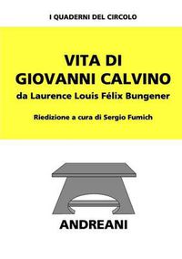 Cover image for Vita di Giovanni Calvino