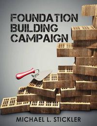 Cover image for Foundation Building Campaign: Second Edition