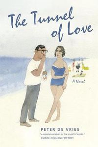 Cover image for The Tunnel of Love: A Novel