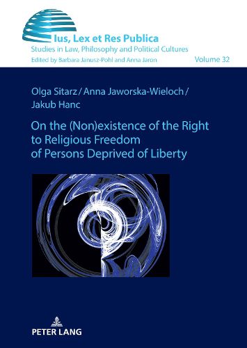 Cover image for On the (non)existence of the right to religious freedom of persons deprived of liberty