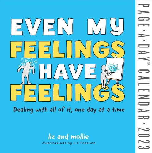 Even My Feelings Have Feelings Page-A-Day Calendar 2023