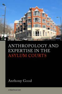 Cover image for Anthropology and Expertise in the Asylum Courts