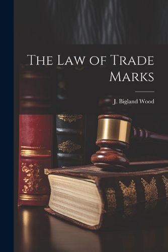 Cover image for The law of Trade Marks