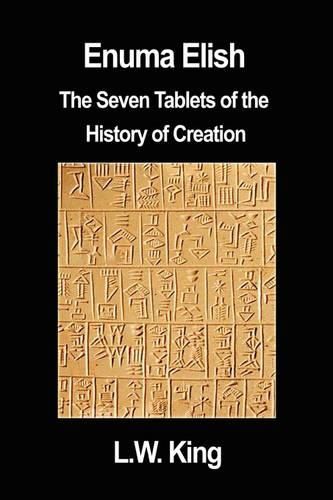 Cover image for Enuma Elish: The Seven Tablets of the History of Creation