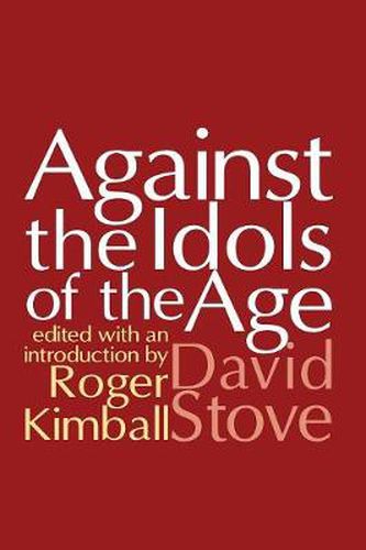 Cover image for Against the Idols of the Age