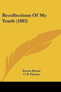 Cover image for Recollections of My Youth (1883)