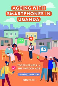 Cover image for Ageing with Smartphones in Uganda