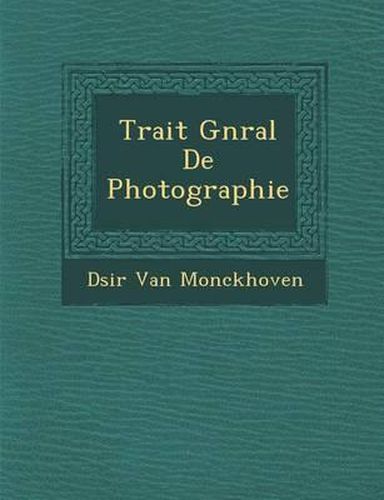 Trait G N Ral de Photographie