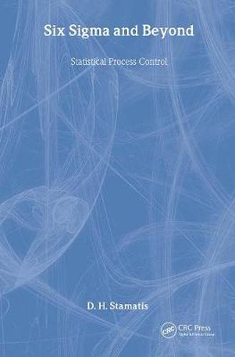 Cover image for Six Sigma and Beyond: Statistical Process Control, Volume IV