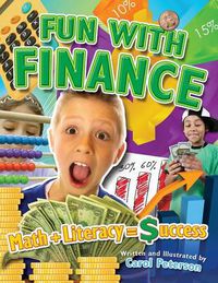 Cover image for Fun with Finance: Math + Literacy = Success