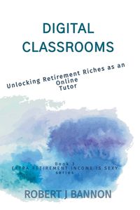 Cover image for Digital Classrooms