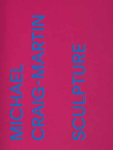 Cover image for Michael Craig-Martin: Sculpture
